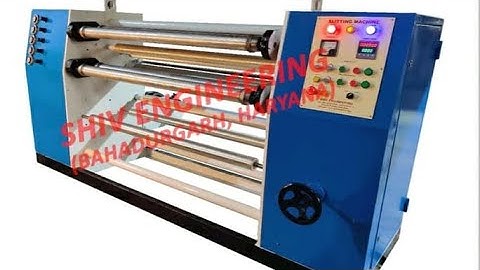 BOPP Tape Slitting Machine Shiv Engineering