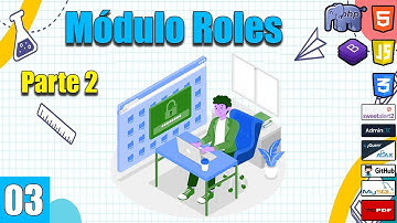 03 Módulo ROLES en el curso de Sistema de gestión escolar con (PHP y MySql) FullStack PARTE 2