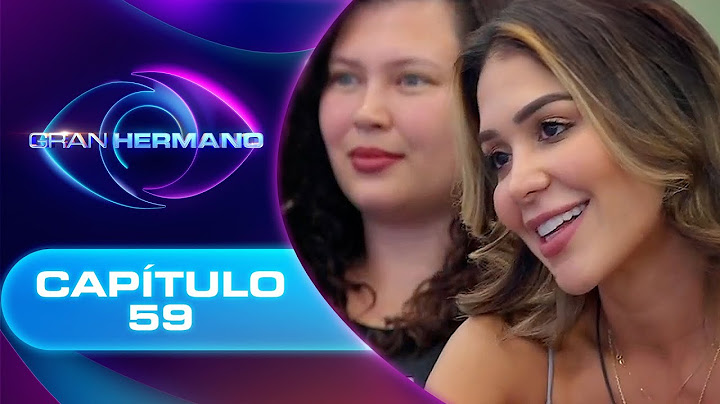 Capítulo 59 👁️🔥 | GRAN HERMANO CHILE | TEMP 02