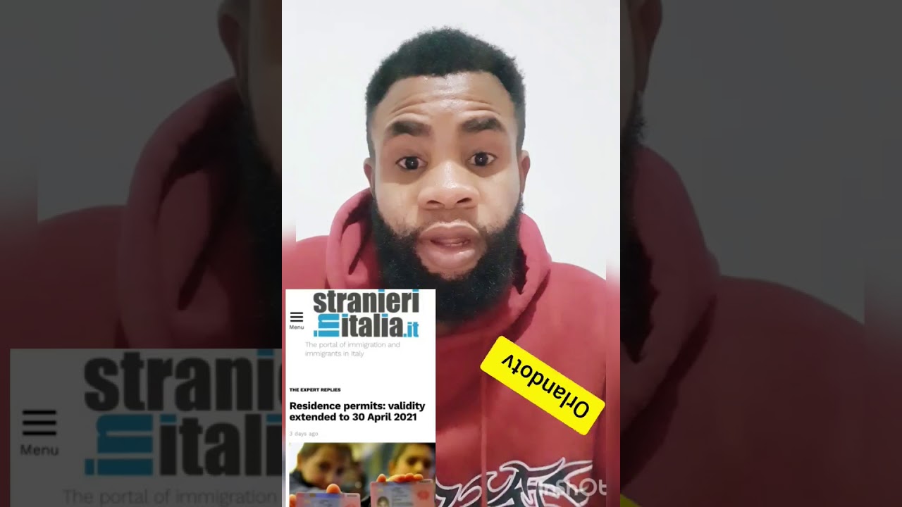 The extension of permit of stay by Italian Government (permesso di soggiorno) to April 2021