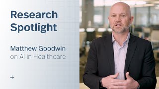 Research Spotlight: Matthew Goodwin on AI in Healthcare