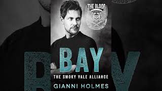 Gianni Holmes - The Smoky Vale Alliance #1 - Bay - Audiobook Billionaires Romance