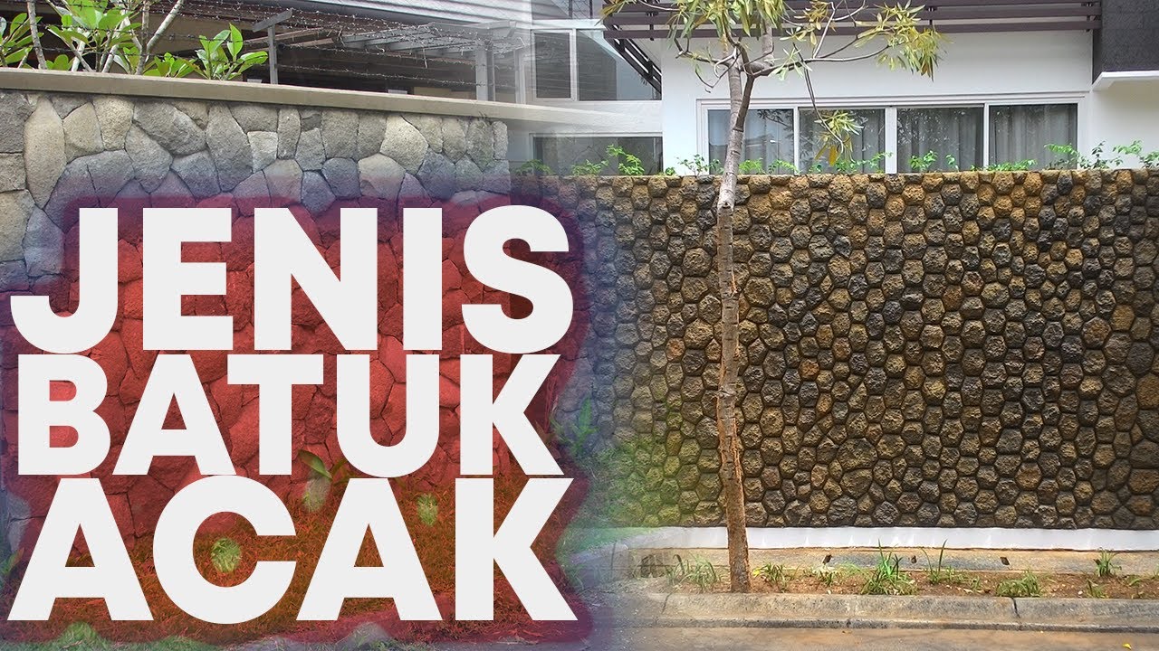 JENIS ACAK BATU ALAM UNTUK BANGUNAN DINDING DAN PAGAR 