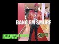 Bang Em Smurf Tells M.Reck: Rick Ross Wanted To Holla At 50 Cent Baby Moms Shaniqua (Full Int.)