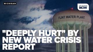 Residents say new Flint Water Crisis report brings no accountability, deepens hurt