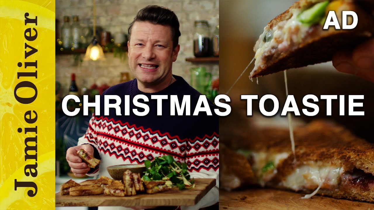 Christmas Toastie Jamie Oliver AD YouTube