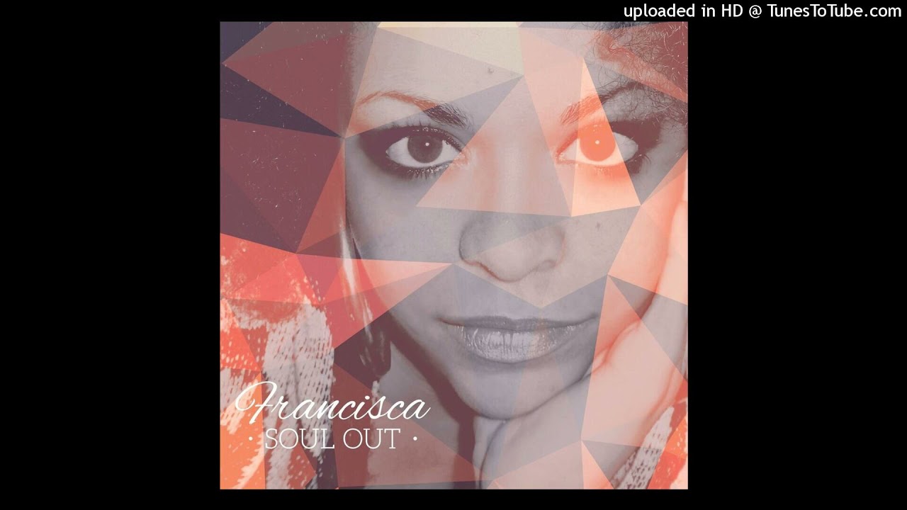 It's All Right - Francisca (Love University Records)