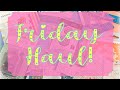 6/04/21 Friday HAUL! Tons of crafty goodies from Tonic Studios, ACOT, and more with examples