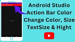 CHANGE BACKGROUND COLOR, TEXT COLOR, TEXT SIZE, HEIGHT OF ACTION BAR IN ANDROID STUDIO KOTLIN, JAVA