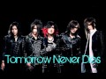 the GazettE - Tomorrow Never Dies