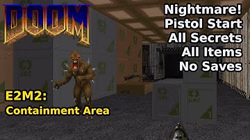 Doom - E2M2: Containment Area (Nightmare! 100% geheimen + items)
