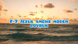 F-7  Jezuk amche modem dovrun 💞🙏🙏🙏