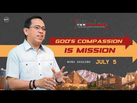 God's Compassion Is Mission | Bong Saquing | Run Through
