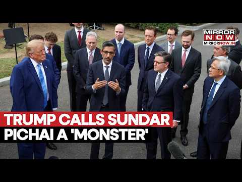 Trump Calls Sundar Pichai A ‘Monster’ At White House AI Meet: Google CEO’s Reaction Goes Viral