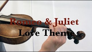 Video thumbnail of "Romeo and Juliet Love Theme A Time for Us Violin Cover"