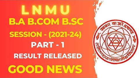 Part 1 2021 - 2024 pending result declared @lnmunews #lnmu part 1 2021 - 2024