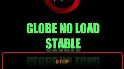 Globe tm no load stable VPN update