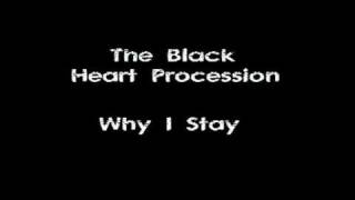 The Black Heart Procession - Why I Stay chords