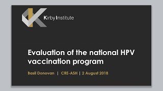 Webinar 6 A case-study in program evaluation: the Australian HPV vaccination program