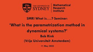 Bob Rink: What is the parametrization method in dynamical systems