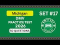 Michigan DMV Practice Test 2026 | 50 REAL TEST QUESTIONS SET #17 | DMV Driving Test | DMV Test 2026
