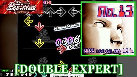 【DDR SN】 No.13 / TAKA respect for J.S.B [DOUBLE EXPERT] 譜面確認+Clap