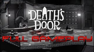Death's Door - Full Gameplay Walkthrough (100%)