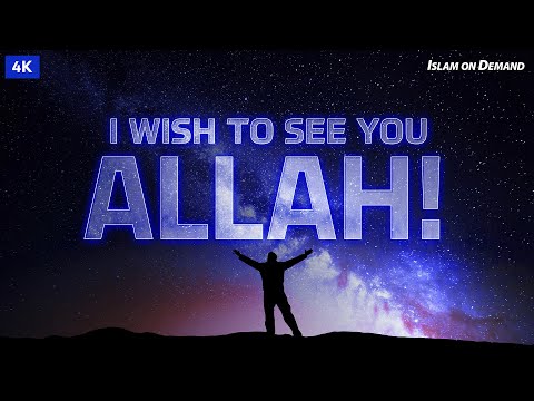 I Wish to See You Allah! [Beautiful Nasheed and Nature Video]