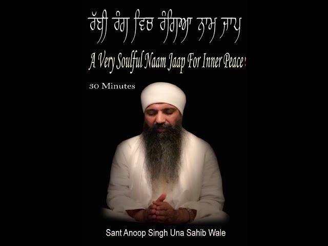 Tonton A Very Soulful Naam Simran For Inner Peace 30 mins / Sant Anoop Singh Una Sahib Wale di YouTube