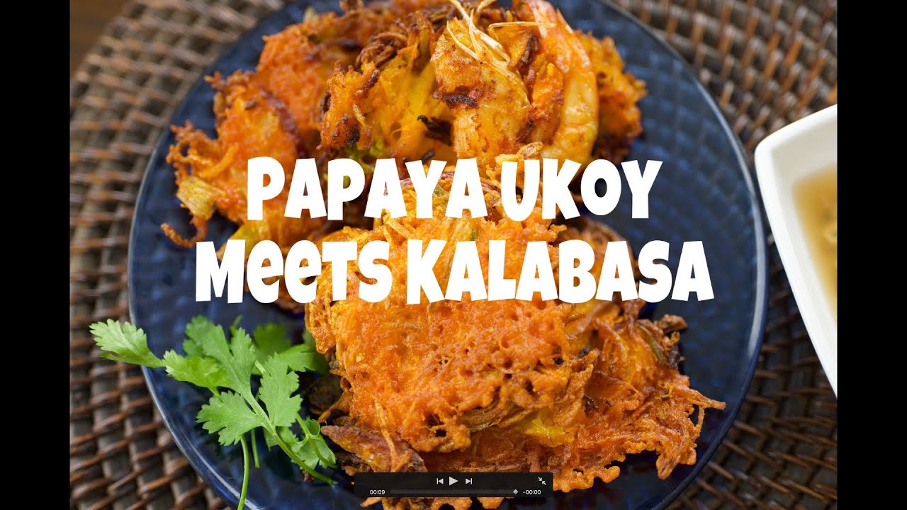 Papaya Ukoy Meets Kalabasa YouTube