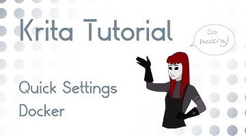 Krita Tutorial 4.1+: NEW Quick Settings Docker