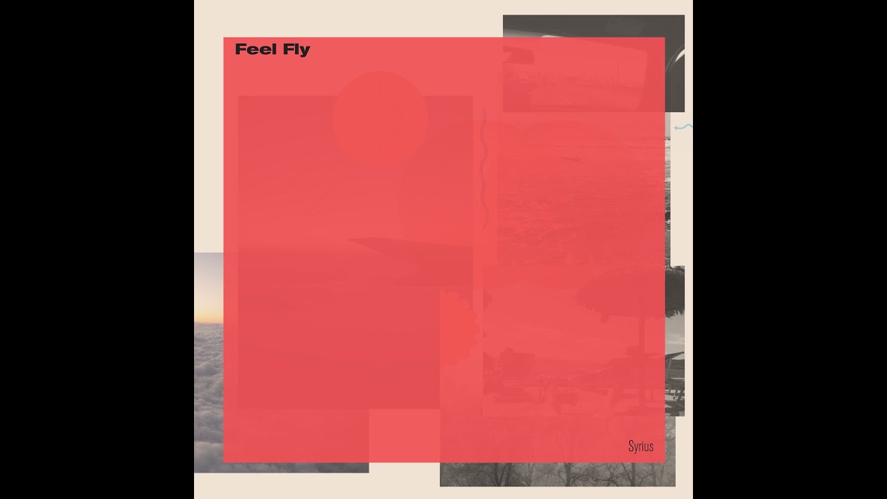 Watch Feel Fly - Syrius (Official Video) on YouTube Watch Feel Fly - Syrius (Official Video) on YouTube