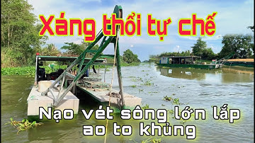 Cận cảnh máy  hút bùn nạo vét sông lớn lắp ao to khủng tại đồng tháp | vùng quê MINH CÔNG