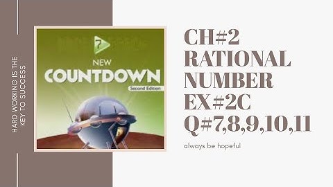 Class#7th chapter#2 exercise#2c question#7,8,9,10,11  rational number new countdown