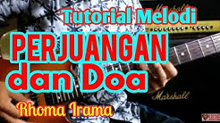 Tutorial Melodi PERJUANGAN DAN DOA Cpt. Rhoma Irama || Tutorial Melodi Dangdut Termudah  - Durasi: 18:57. 