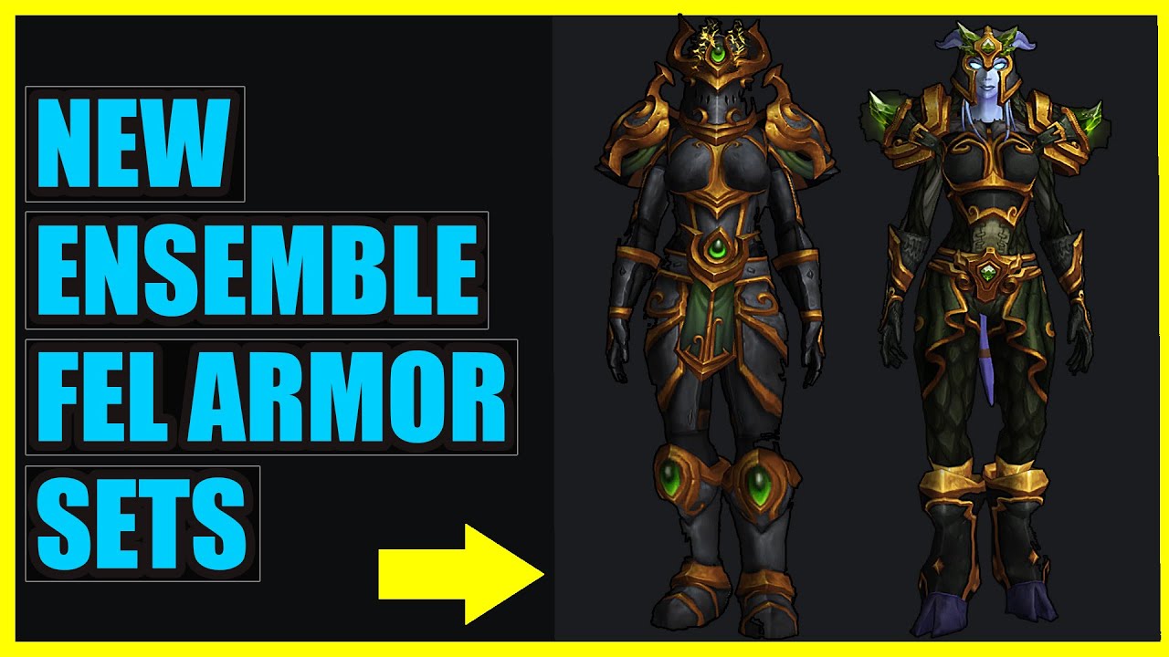 Fel Touched Armor Ensemble Transmog Sets | Legion Patch News - YouTube Fel Touched Armor Ensemble Transmog Sets | Legion Patch News - YouTube