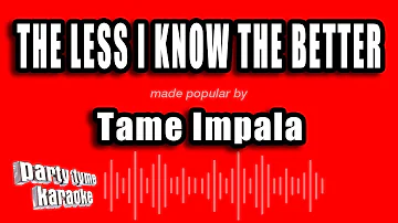 Tame Impala - The Less I Know The Better (Karaoke Version)