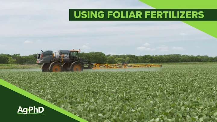 Foliar Fertilizer (From Ag PhD Show #1108 - Air Date 6-30-19)