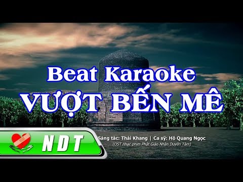 [Beat - Karaoke] VƯỢT BẾN MÊ | Beat gốc Hồ Quang Ngọc full bè