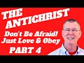 Who Is The Antichrist? Beware of False Teachers and Deceivers PART 4 | 2 John 1: 5-11