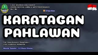 KARATAGAN PAHLAWAN. Instrumental Lirik & Arti Lagu Sunda Jawa Barat. Tempo Lambat @vjrajaoloan