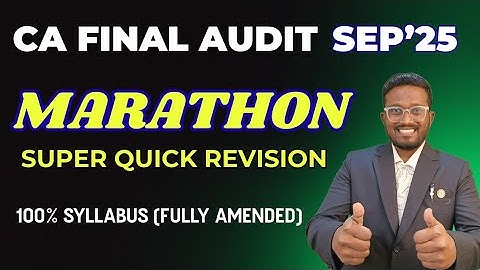 Super Quick Revision Marathon | CA Final Audit in 8 Hours | Sep