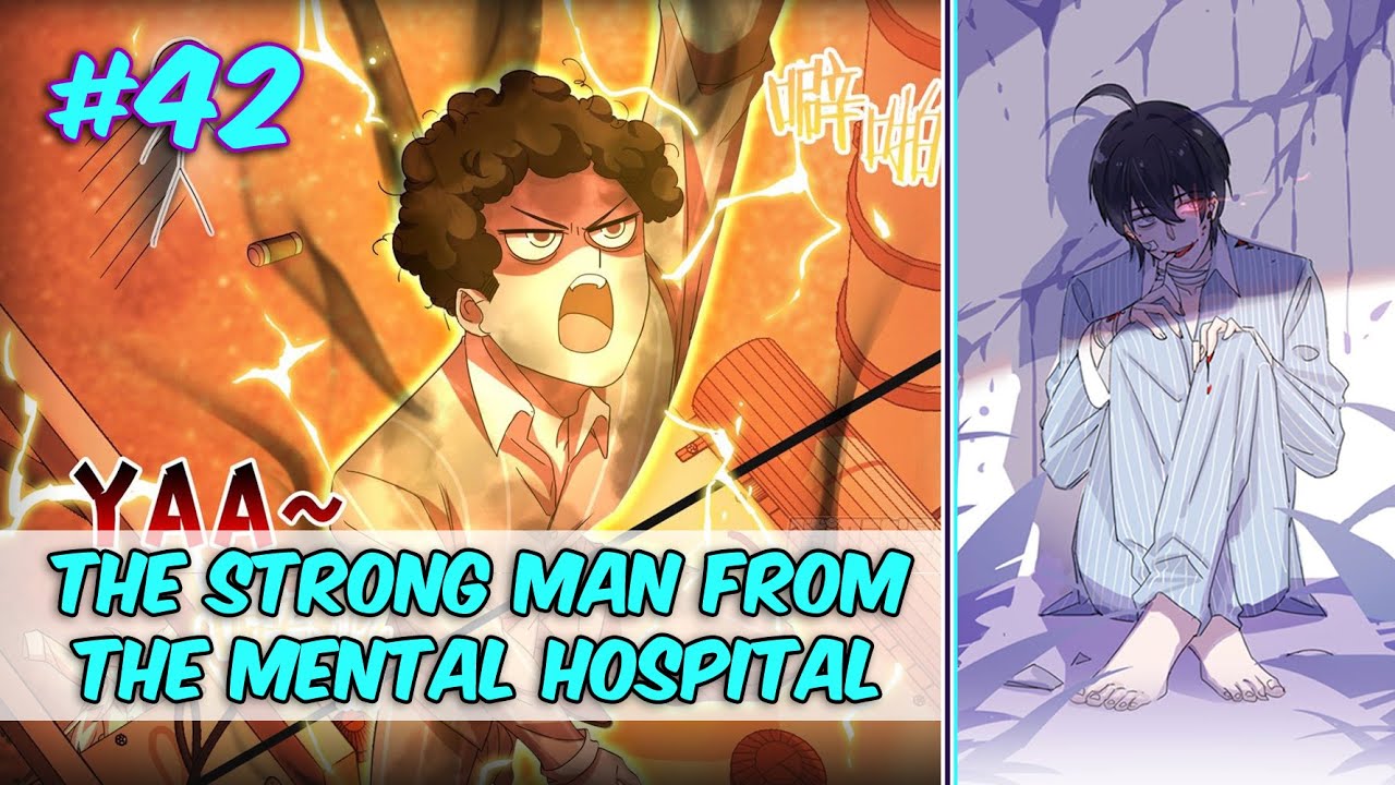 The Strong Man From The Mental Hospital | Chapter 42 | English - YouTube