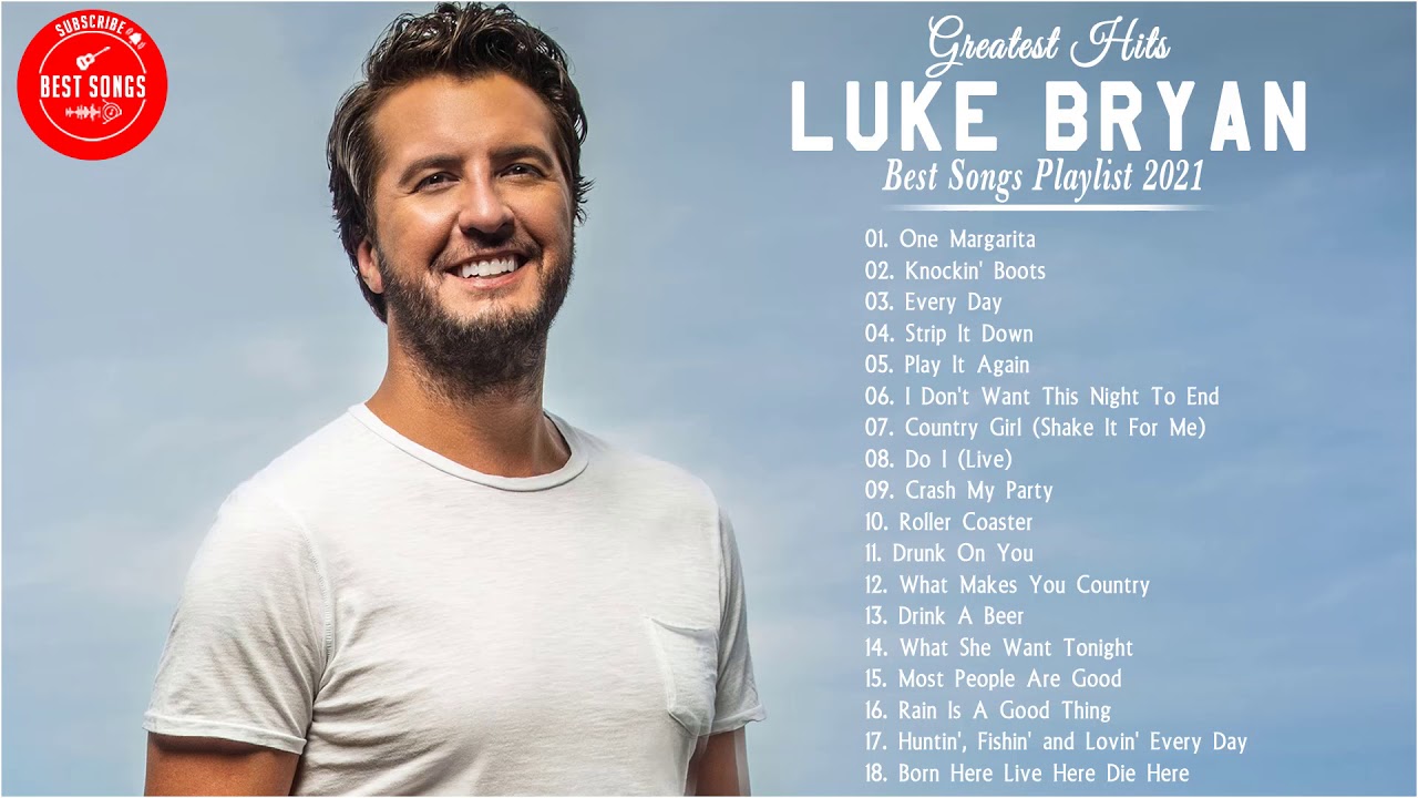 Top Country Songs Luke Bryan Greatest Hits Full Album Luke Bryan