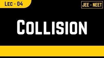 COLLISION 04 JEE NEET BY SOHAM SIR AARADHYA CLASSES