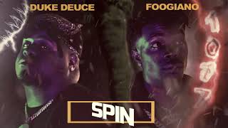 Duke Deuce Feat. Foogiano - Spin (Official Audio)