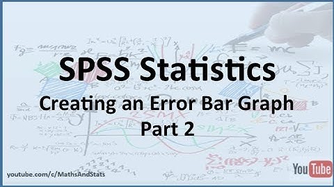 SPSS: Creating an Error Bar Graph in SPSS - Part 2