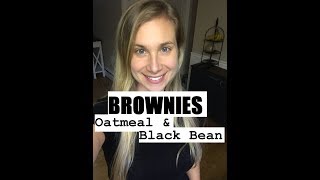 Healthy Desserts | How To | Black Bean & Oatmeal Brownies | Registered Dietitian/Nutrition Expert