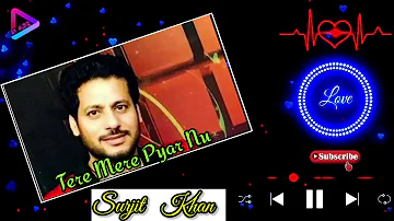 Tere Mere Pyar Nu | Surjit Khan | Album Pyar Diyan Doran | Superhit Sad Song | S M AUDIO CHANNEL