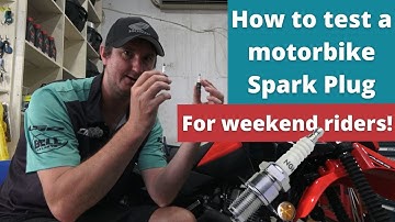 How to test a motorbike spark plug